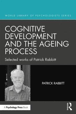 Cognitive Development and the Ageing Process 1