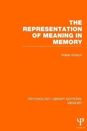 Walter Kintsch - Representation of Meaning in Memory (PLE: Memory), Inbunden