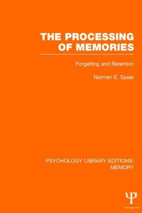 Norman E. Spear - Processing of Memories (PLE: Memory), Inbunden
