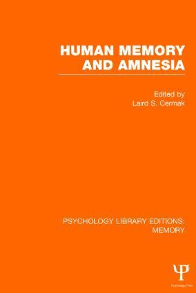 Laird Cermak - Human Memory and Amnesia (PLE: Memory), Inbunden