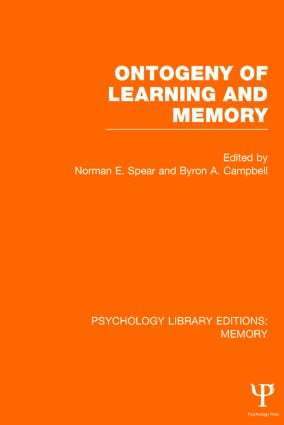 Norman E. Spear, Byron A. Campbell, Norman E. (Binghamton University - SUNY) Spear, Byron A. (Princeton University) Campbell - Ontogeny of Learning and Memory (PLE: Memory), Inbunden