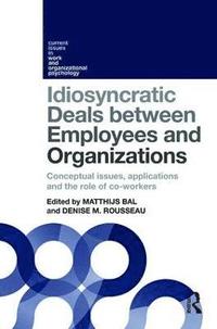 bokomslag Idiosyncratic Deals between Employees and Organizations