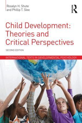 Rosalyn H. Shute, Phillip T. Slee - Child Development, Häftad