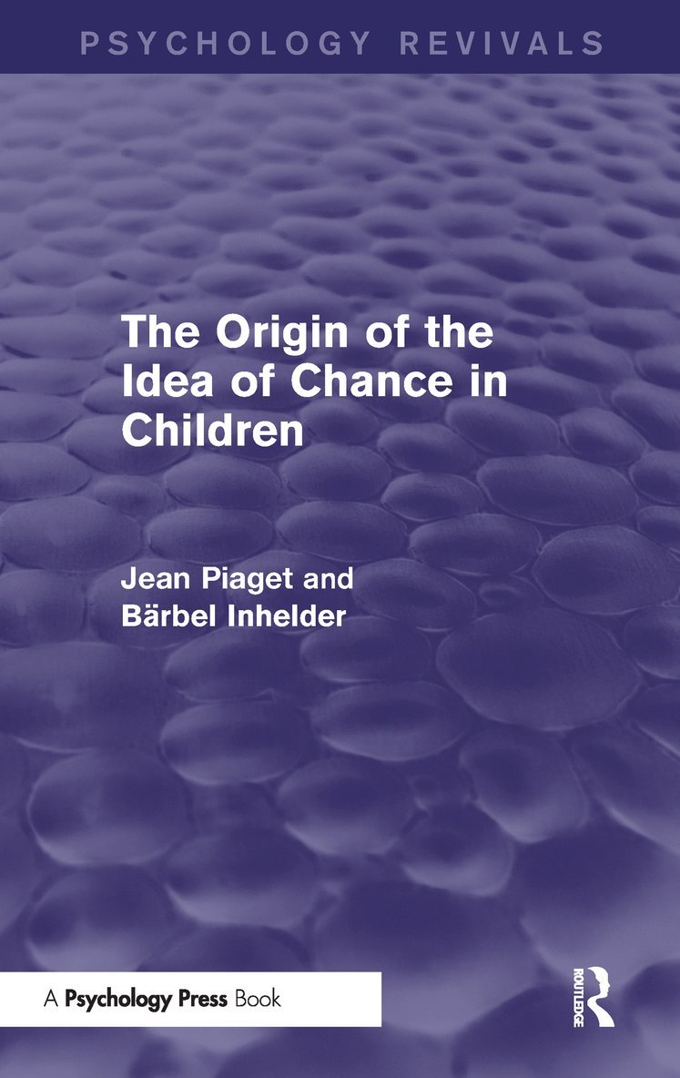 The Origin of the Idea of Chance in Children 1