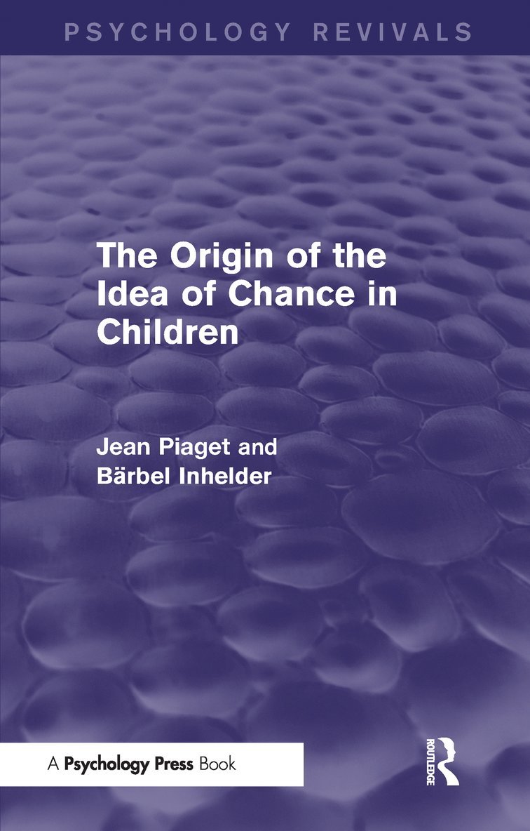 The Origin of the Idea of Chance in Children 1