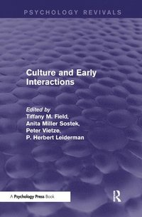 bokomslag Culture and Early Interactions (Psychology Revivals)