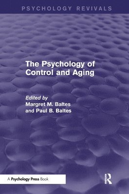 bokomslag The Psychology of Control and Aging