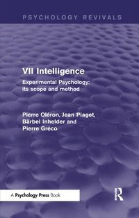 bokomslag Experimental Psychology Its Scope and Method: Volume VII (Psychology Revivals)