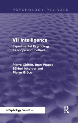 Experimental Psychology Its Scope and Method: Volume VII (Psychology Revivals) 1