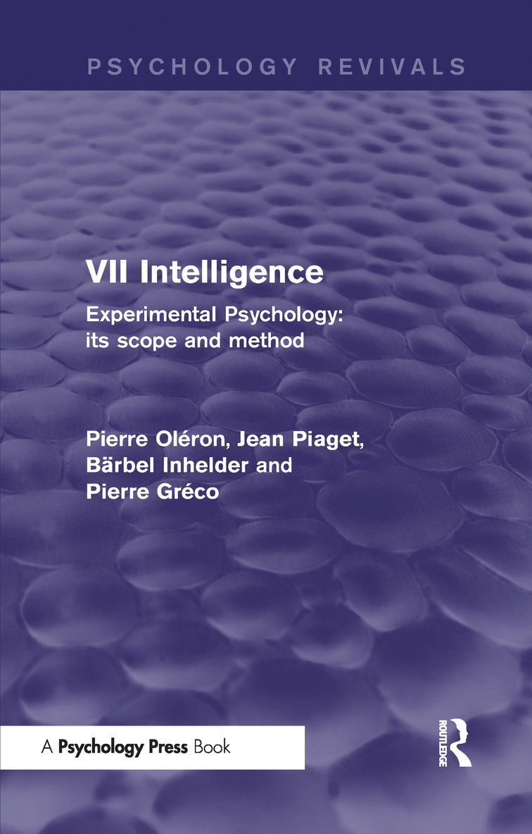 Experimental Psychology Its Scope and Method: Volume VII