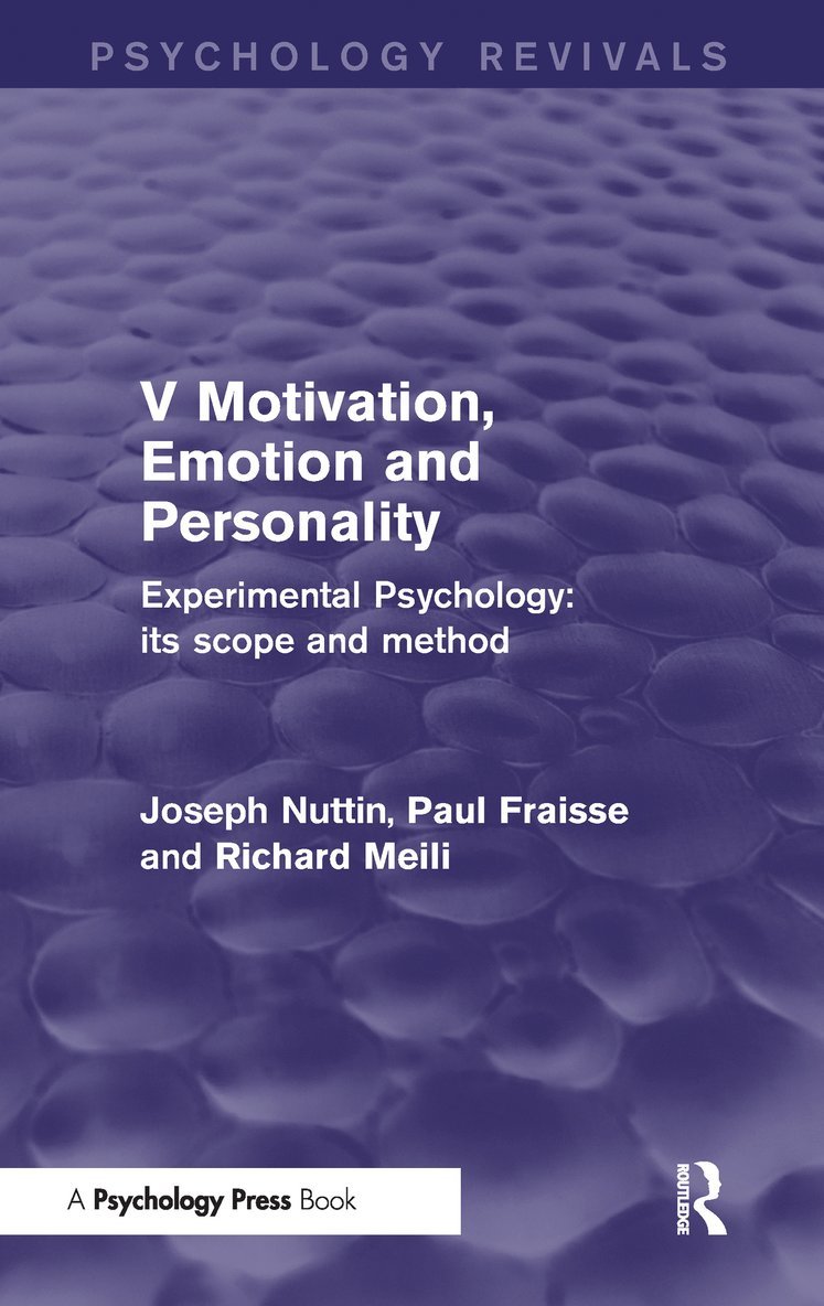 Joseph Nuttin, Paul Fraisse, Richard Meili - Experimental Psychology Its Scope and Method: Volume V, Inbunden