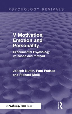 Experimental Psychology Its Scope and Method: Volume V (Psychology Revivals) 1