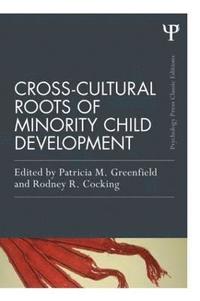 bokomslag Cross-Cultural Roots of Minority Child Development