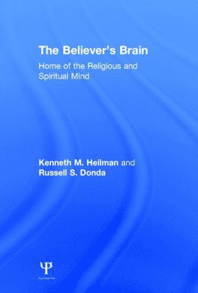 Kenneth M. Heilman, Russell S. Donda, Kenneth M Heilman, Russell S Donda - Believer's Brain, Inbunden