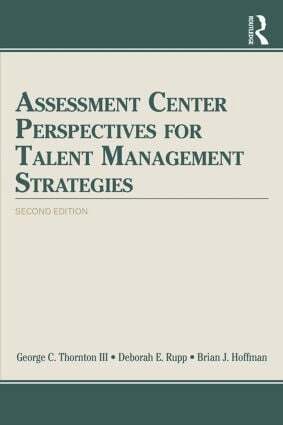 George C. Thornton III, Deborah E. Rupp, Brian J. Hoffman - Assessment Center Perspectives for Talent Management Strategies, Häftad