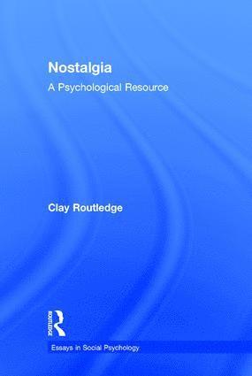 Clay Routledge, USA) Routledge, Clay (North Dakota State University - Nostalgia, Inbunden