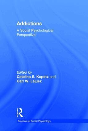 Catalina E. Kopetz, Carl W. Lejuez - Addictions, Inbunden