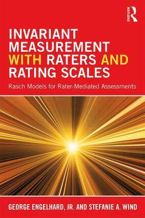 George Engelhard Jr., Stefanie Wind - Invariant Measurement with Raters and Rating Scales, Häftad