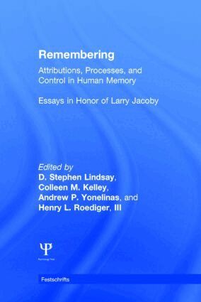 D. Stephen Lindsay, Colleen M. Kelley, Andrew P. Yonelinas, Henry L. Roediger, III - Remembering, Inbunden