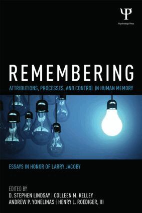 D. Stephen Lindsay, Colleen M. Kelley, Andrew P. Yonelinas, Henry L. Roediger, III - Remembering, Häftad