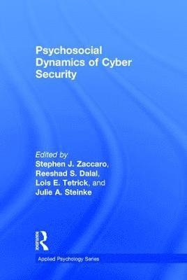Psychosocial Dynamics of Cyber Security 1