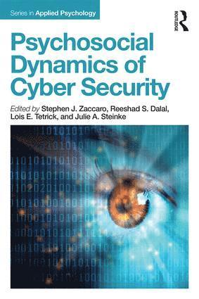 Psychosocial Dynamics of Cyber Security 1