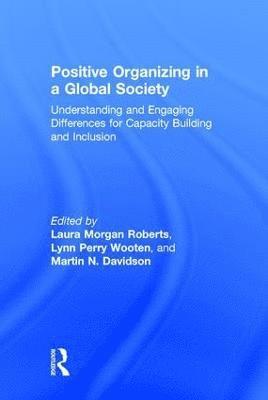 Positive Organizing in a Global Society 1
