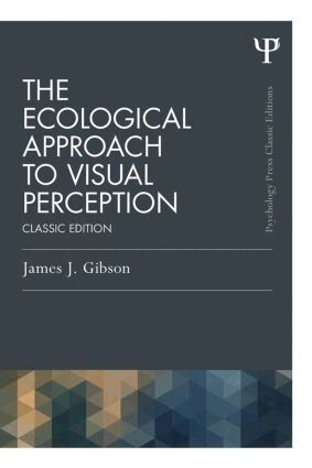 James J. Gibson - Ecological Approach to Visual Perception, Häftad