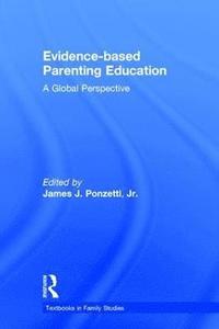 bokomslag Evidence-based Parenting Education