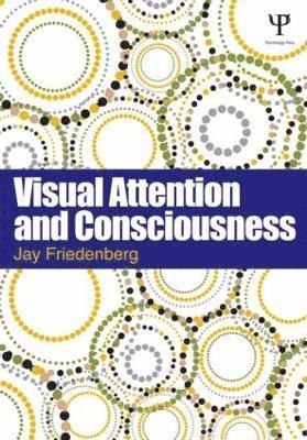 bokomslag Visual Attention and Consciousness