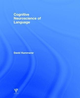 bokomslag Cognitive Neuroscience of Language