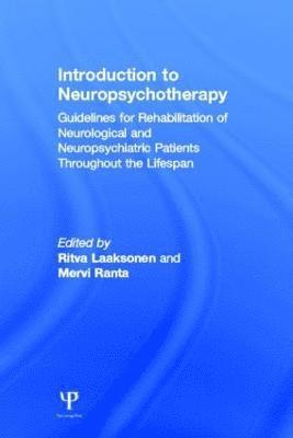 Ritva Laaksonen, Mervi Ranta - Introduction to Neuropsychotherapy, Inbunden. Tillgänglighet: Lägg i varukorg