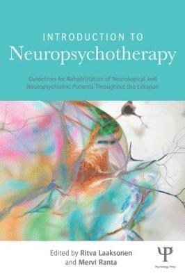 Ritva Laaksonen, Mervi Ranta - Introduction to Neuropsychotherapy, Häftad. Tillgänglighet: Lägg i varukorg