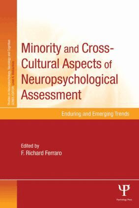 F. Richard Ferraro - Minority and Cross-Cultural Aspects of Neuropsychological Assessment, Häftad