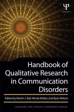 Martin J. Ball, Nicole Müller, Ryan L. Nelson - Handbook of Qualitative Research in Communication Disorders, Häftad