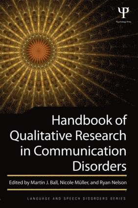 Handbook of Qualitative Research in Communication Disorders 1