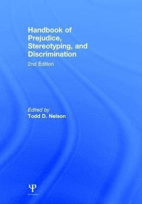Todd D. Nelson, Todd D Nelson - Handbook of Prejudice, Stereotyping, and Discrimination, Inbunden