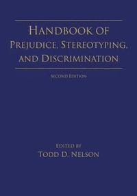 bokomslag Handbook of Prejudice, Stereotyping, and Discrimination
