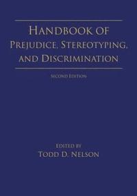 bokomslag Handbook of Prejudice, Stereotyping, and Discrimination