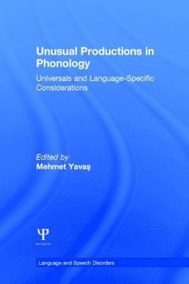 Unusual Productions in Phonology 1