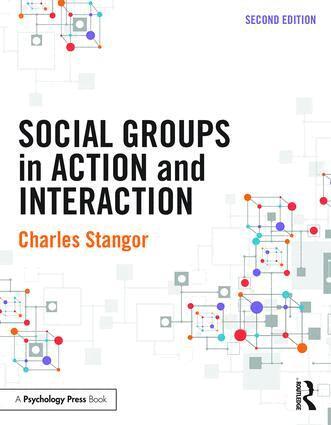 Charles Stangor - Social Groups in Action and Interaction, Häftad
