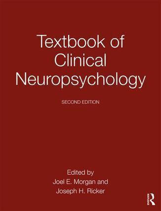 Joel E. Morgan, Joseph H. Ricker - Textbook of Clinical Neuropsychology, Inbunden