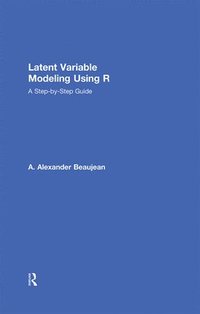 bokomslag Latent Variable Modeling Using R