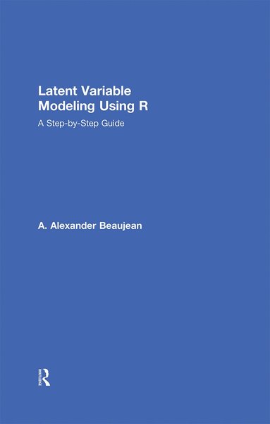 bokomslag Latent Variable Modeling Using R