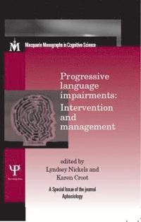 bokomslag Progressive Language Impairments: Intervention and Management