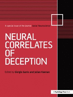 Giorgio Ganis, Julian Keenan - Neural Correlates of Deception, Inbunden