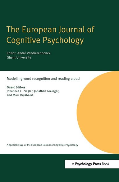 Johannes C. Ziegler, Jonathan Grainger, Marc Brysbaert - Modelling Word Recognition and Reading Aloud, Inbunden