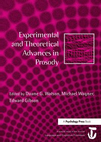 bokomslag Experimental and Theoretical Advances in Prosody