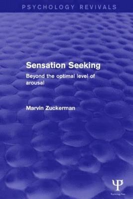 bokomslag Sensation Seeking (Psychology Revivals)