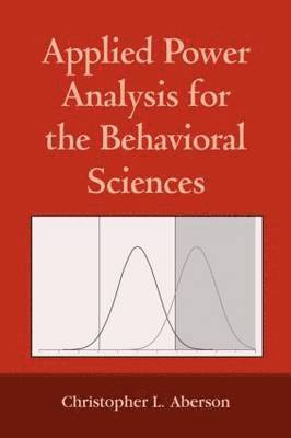 Applied Power Analysis for the Behavioral Sciences 1